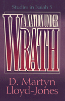 A Nation Under Wrath by Martyn Lloyd-Jones