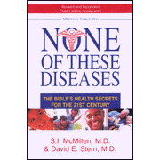 None of These Diseases: The Bibles Health
                     Secrets for the 21st Century